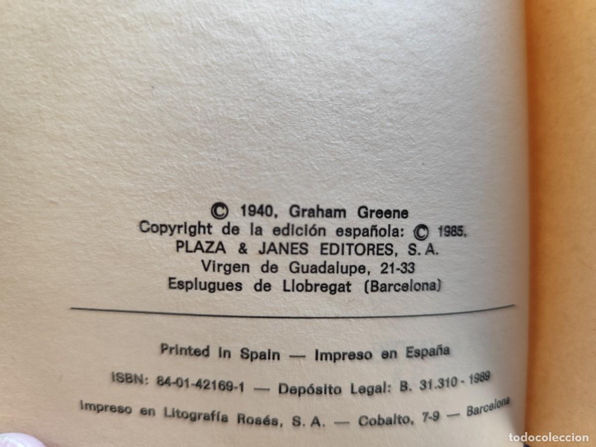 Libros de segunda mano: EL PODER Y LA GLORIA Graham Greene Ed. Plaza Janes 1989 - Foto 7