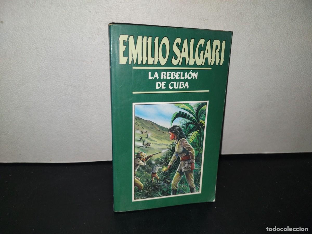 Libros de segunda mano: 152- LA REBELI&Oacute;N DE CUBA - EMILIO SALGARI - EDICIONES ORBIS - 1987 - Foto 1