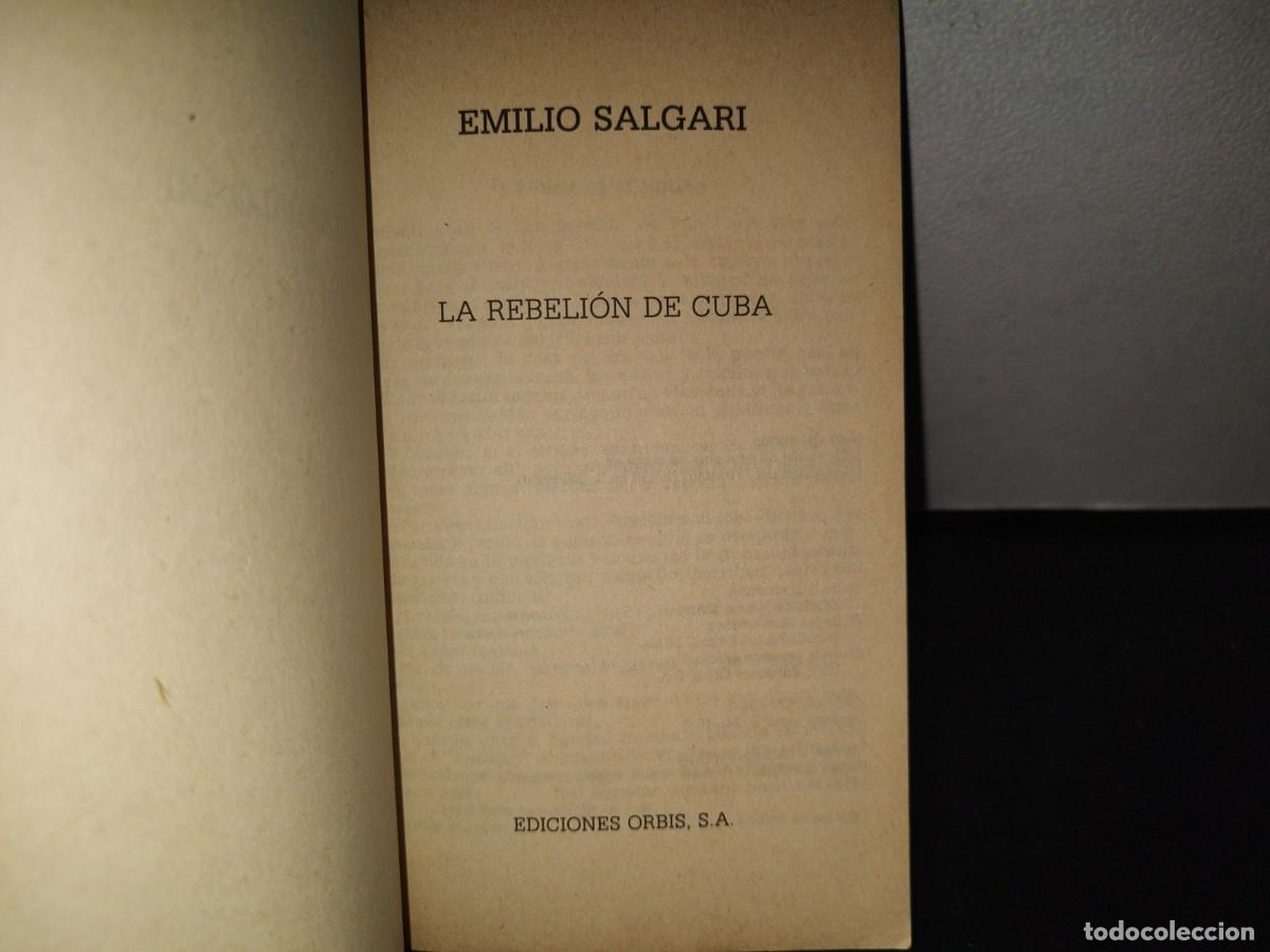 Libros de segunda mano: 152- LA REBELI&Oacute;N DE CUBA - EMILIO SALGARI - EDICIONES ORBIS - 1987 - Foto 3