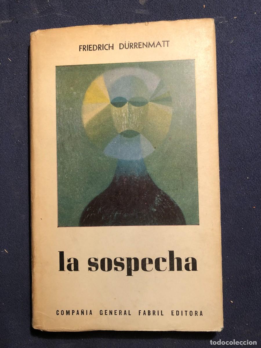 Libros de segunda mano: FRIEDRICH D&Uuml;RRENMATT. - LA SOSPECHA - (COMPA&Ntilde;IA GENERAL FABRIL EDITORA. 1962) - Foto 1