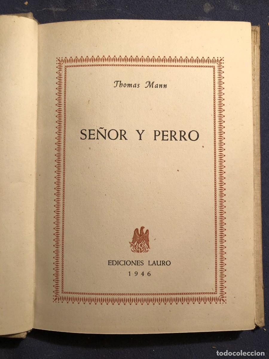 Libros de segunda mano: THOMAS MANN: - SE&Ntilde;OR Y PERRO - (1946) - Foto 1