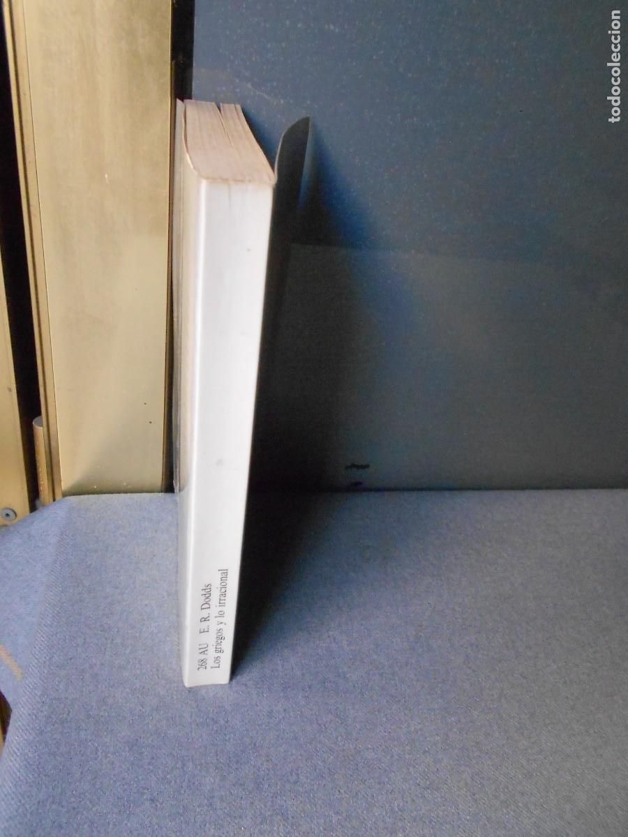 Libros de segunda mano: LOS GRIEGOS Y LO IRRACIONAL - Foto 5