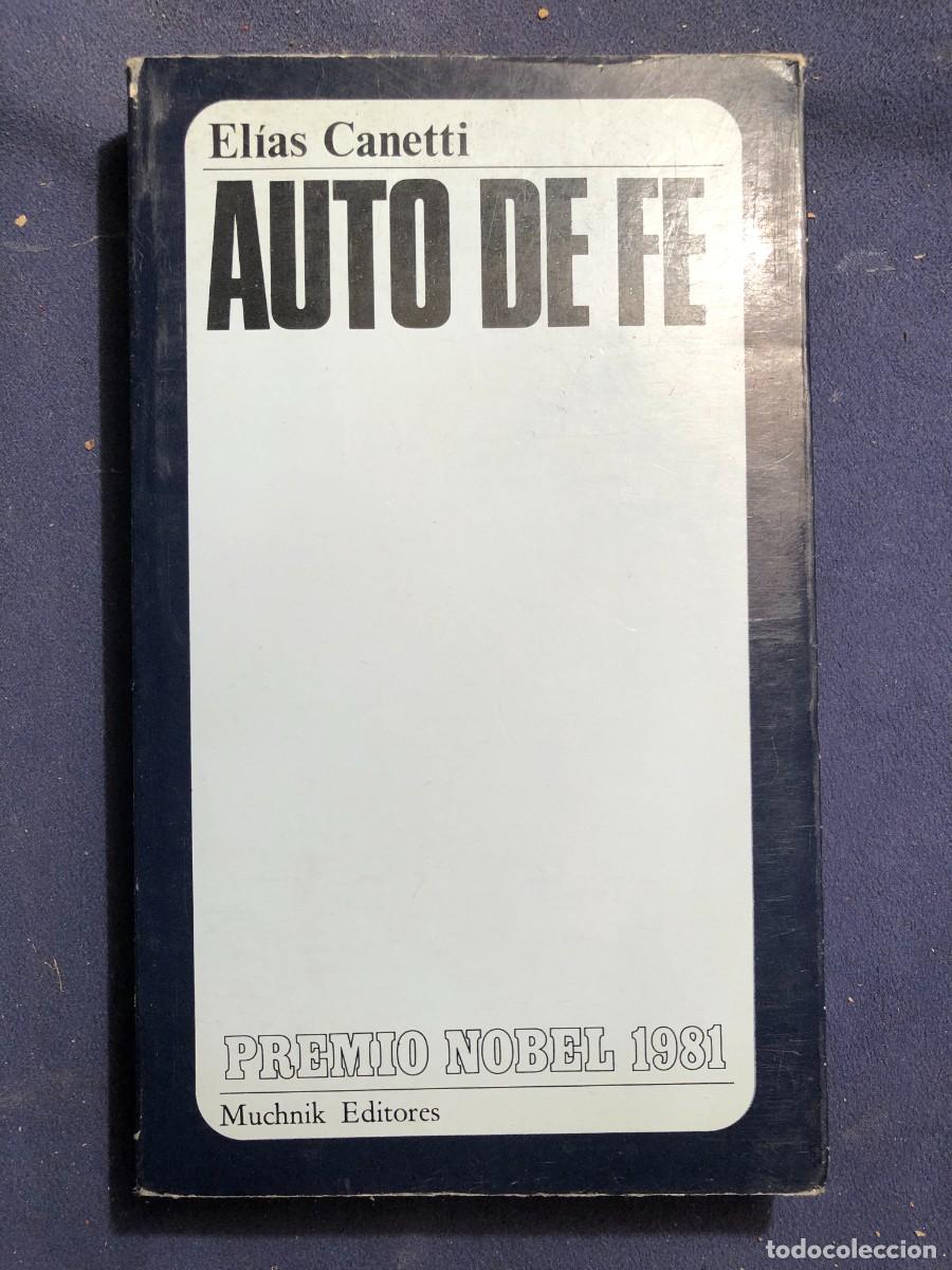 Libros de segunda mano: ELIAS CANETTI: - AUTO DE FE - (MUCHNIK, 1982) - Foto 1