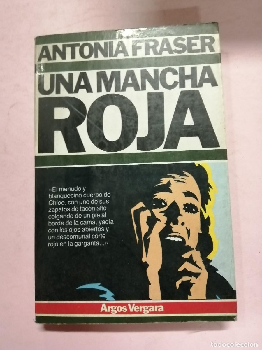 Libros de segunda mano: UNA MANCHA ROJA (ANTONIA FRASER) - Foto 1