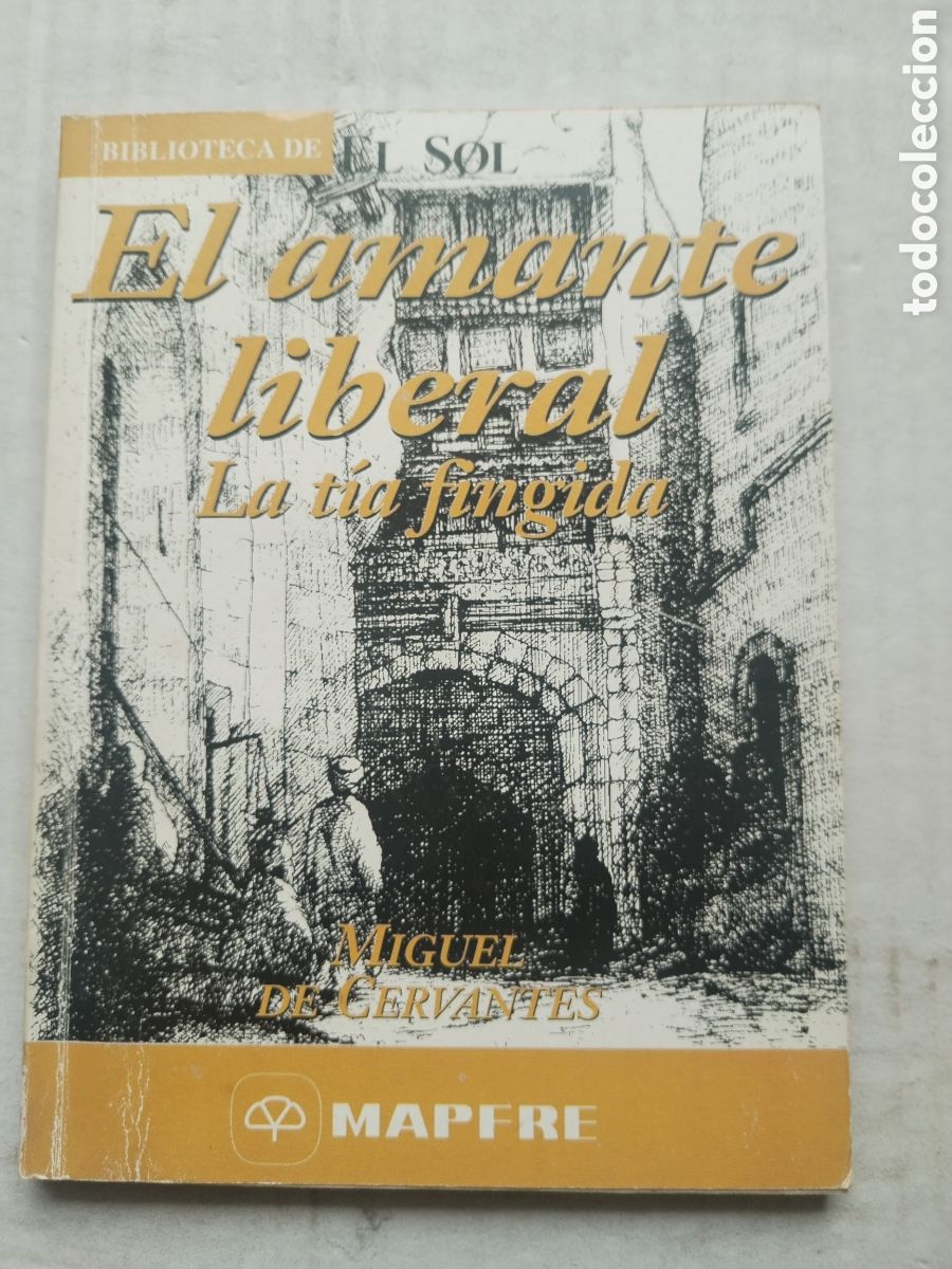 Libros de segunda mano: EL AMANTE LIBERAL/MIGUEL DE CERVANTES BIBLIOTECA DE EL SOL
