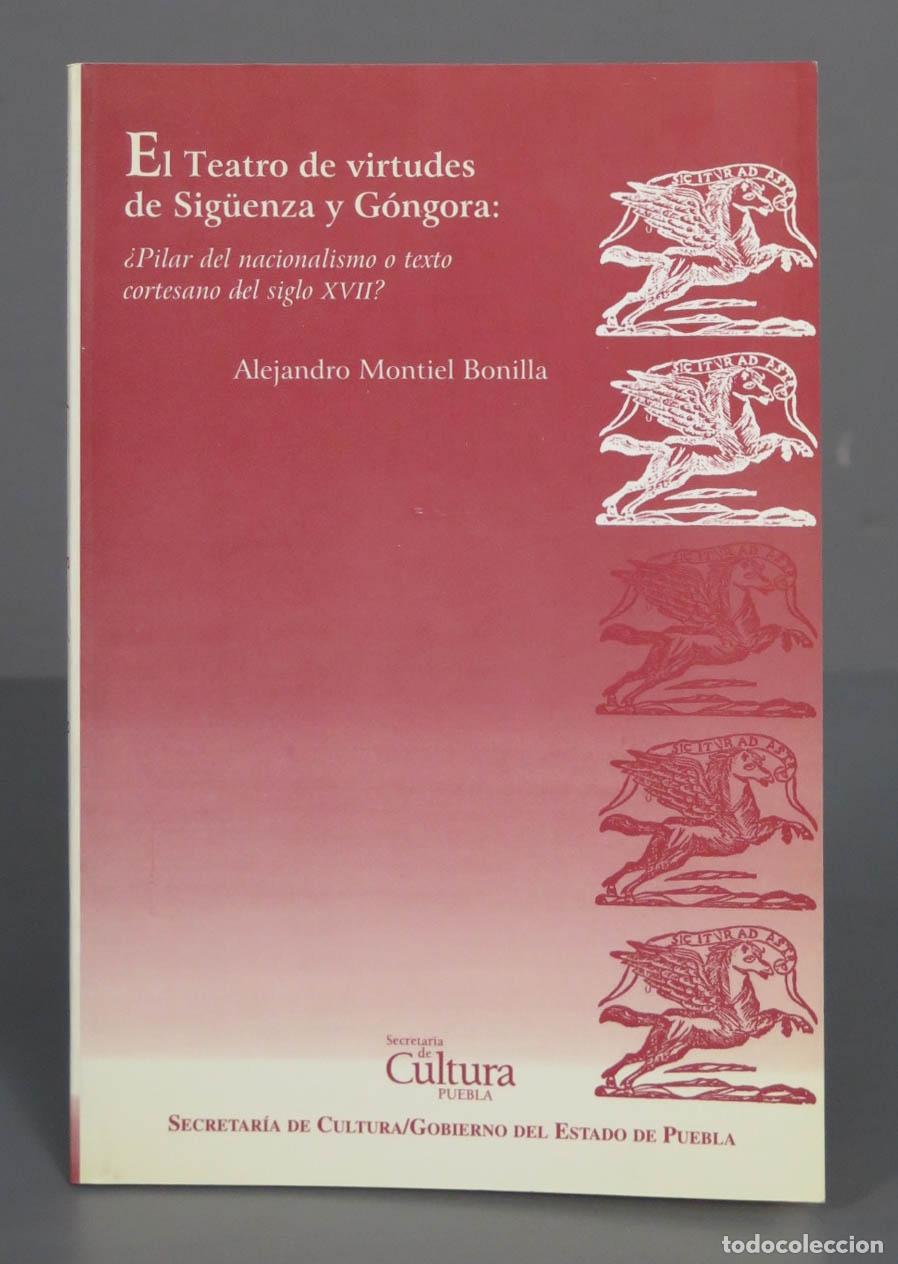 Gebrauchte B&uuml;cher: El Teatro de virtudes de Sig&uuml;enza y G&oacute;ngora: &iquest;Pilar del nacionalisnto o texto cortesano del siglo X