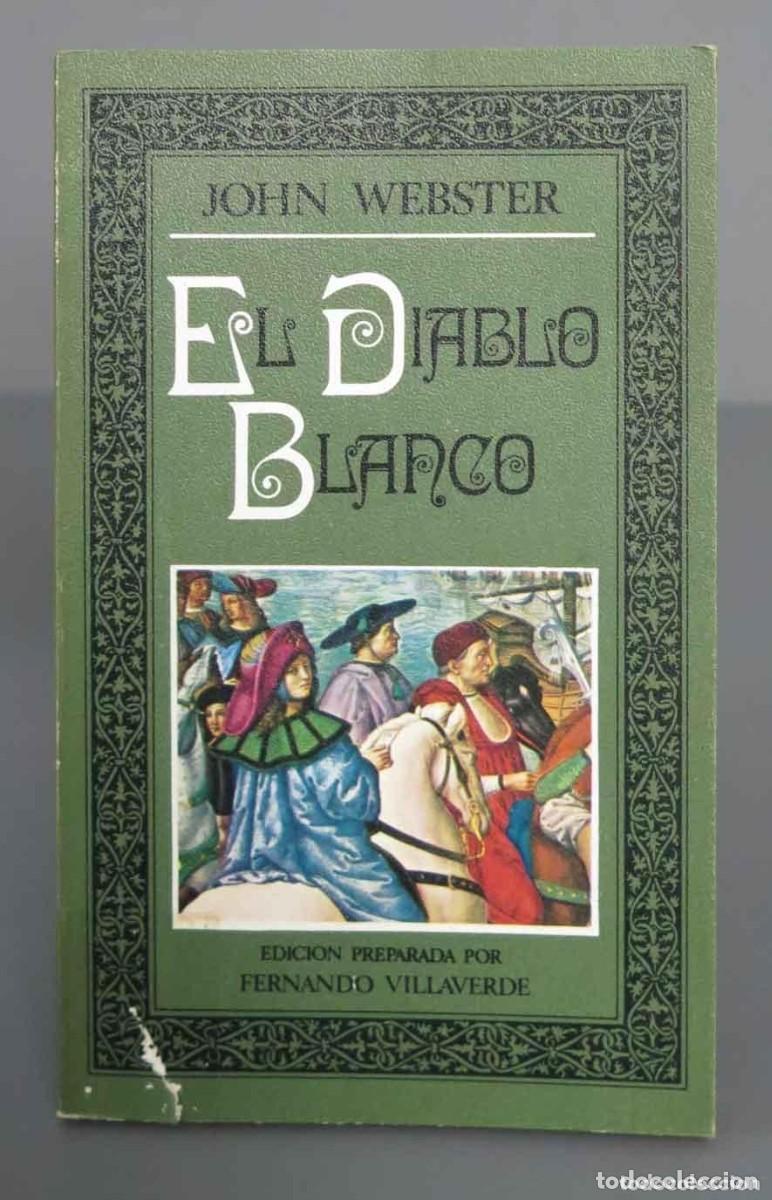 Libros de segunda mano: John Webster - El diablo blanco Editora Nacional 1&ordf; ed. 1979 LEER - Foto 1