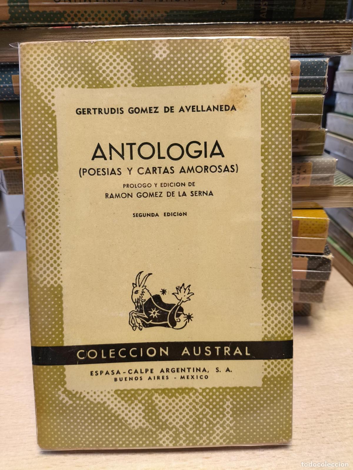 Libros de segunda mano: ANTOLOG&Iacute;A (POES&Iacute;AS Y CARTAS AMOROSAS) - GERTRUDIS G&Oacute;MEZ DE AVELLANEDA - AUSTRAL 498 - GERTRUDIS G&Oacute;ME
