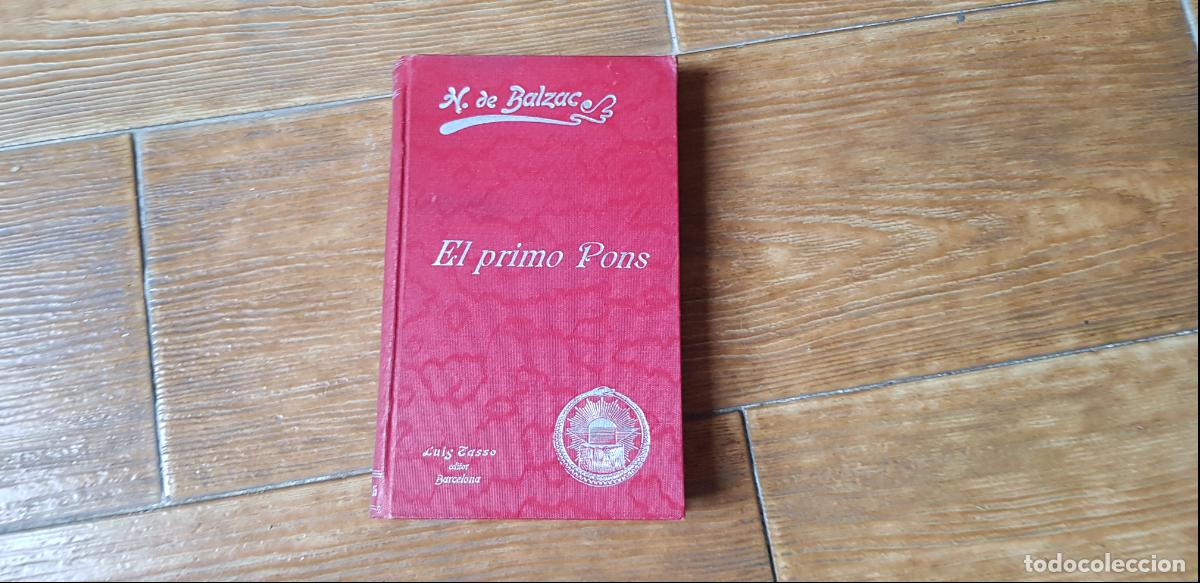 Libros de segunda mano: EL PRIMO PONS H. DE BALZAC LUIS TASSO EDITOR 1910 - Foto 1