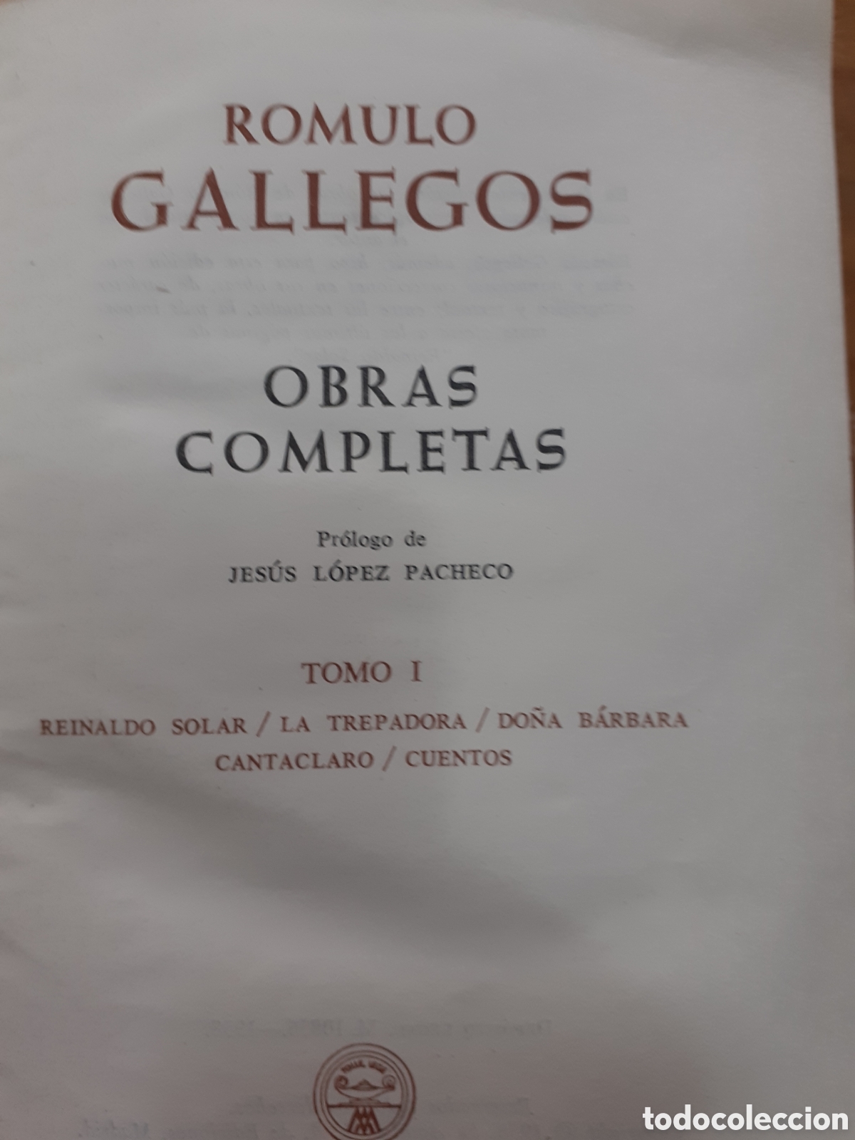 Libros de segunda mano: R&oacute;mulo Gallegos. Obras completas. Tomo I - Foto 2