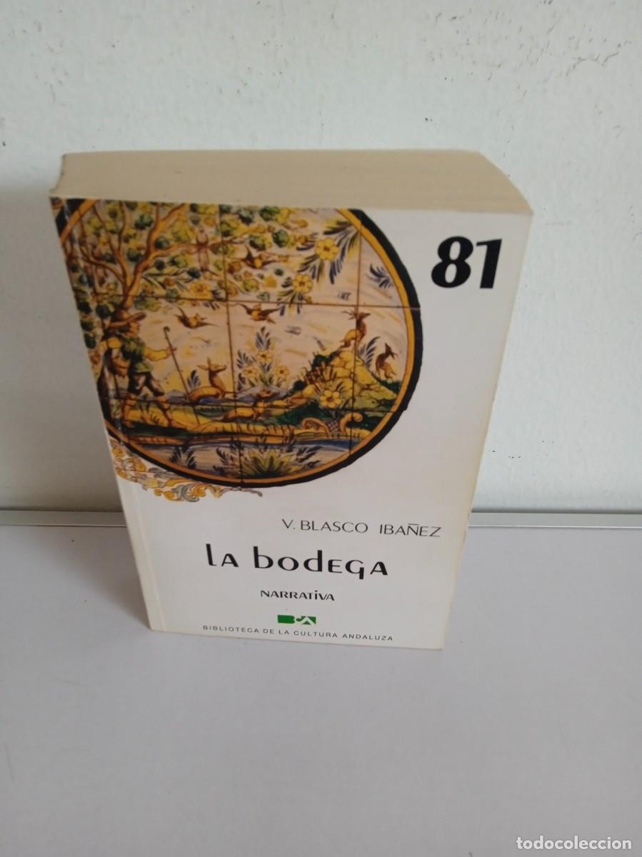 Libros de segunda mano: LA BODEGA Vicente Blasco Iba&ntilde;ez - Foto 1