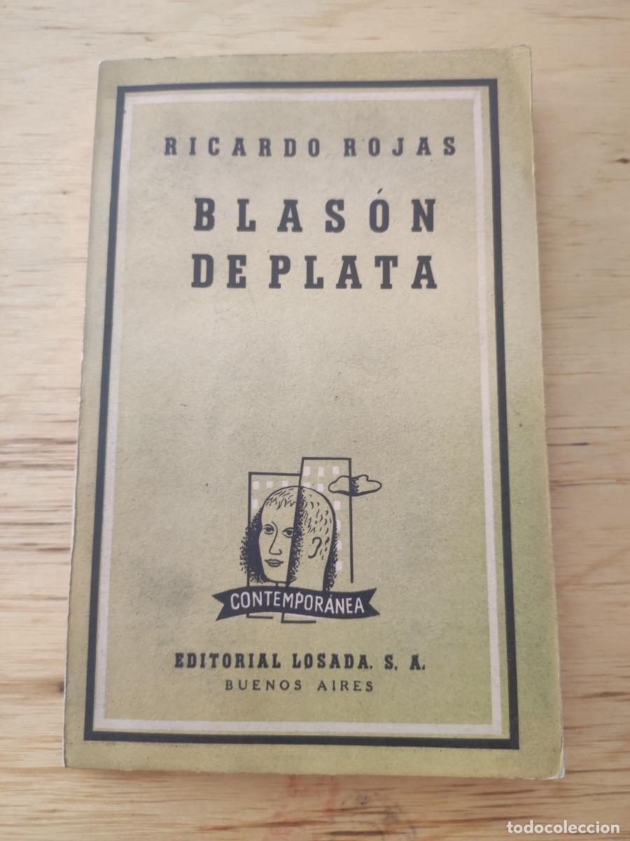 Libros de segunda mano: Blas&oacute;n de plata. Ricardo Rojas. - Foto 1