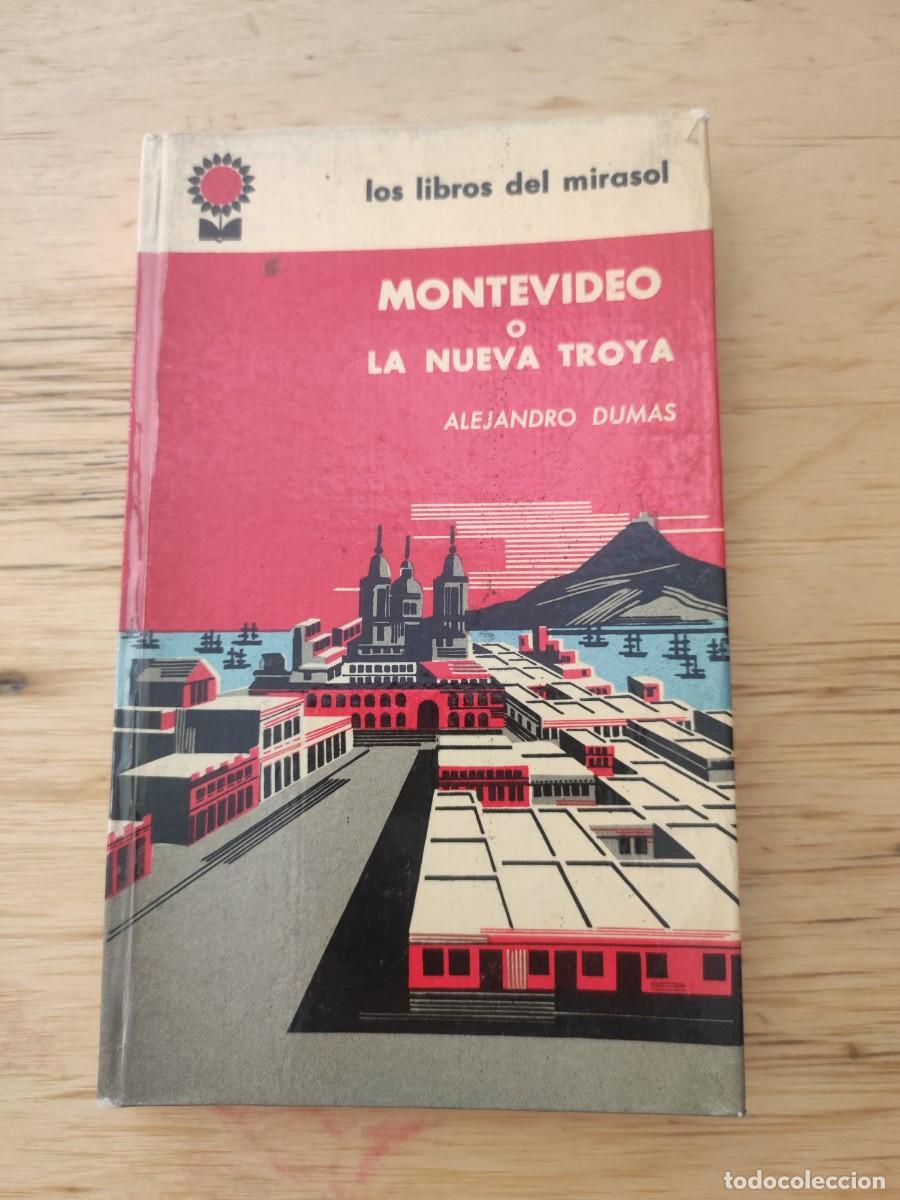 Libros de segunda mano: Montevideo o La nueva Troya. Alejandro Dumas. - Foto 1