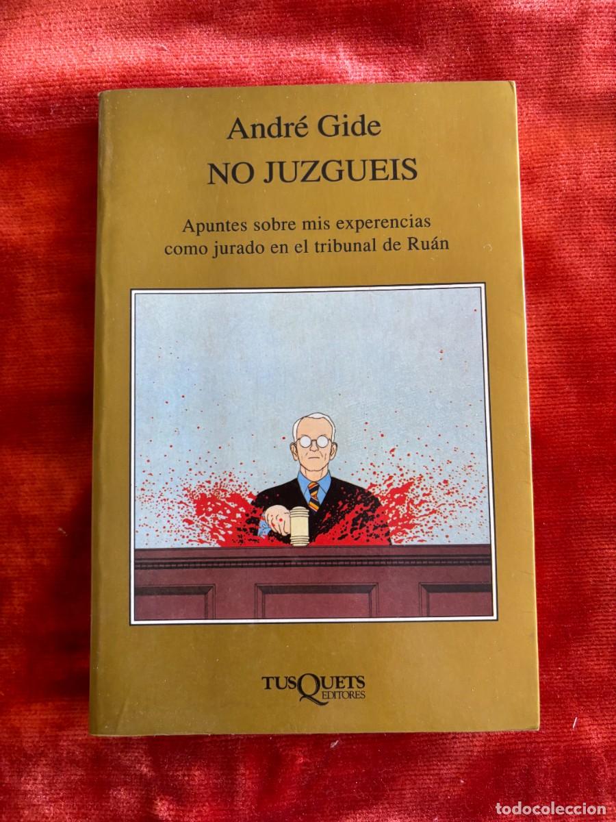 Libros de segunda mano: ANDR&Eacute; GIDE. NO JUZGUEIS. TUSQUETS, 1&ordf; EDICI&Oacute;N 1996 - Foto 1