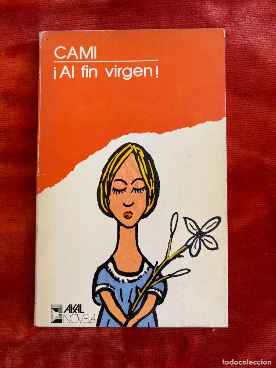 Libros de segunda mano: CAMI. &iexcl;AL FIN VIRGEN! AKAL - Foto 1