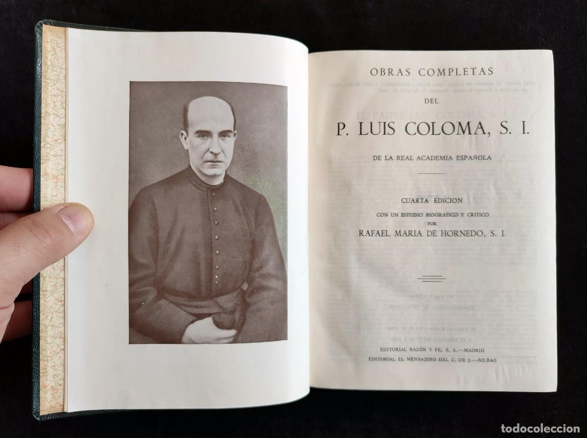 Libros de segunda mano: OBRAS COMPLETAS DEL P. LUIS COLOMA. 4&ordf; ED. RAZ&Oacute;N DE FE, 1960 - Foto 1
