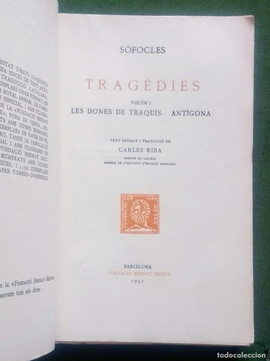 Libros de segunda mano: TRAGEDIES DE SOFOCLES - ESCRIPTORS GRECS - TEXT I TRADUCCIO - FUNDACI&Oacute; BERNAT METGE - 1951 - D20 - Foto 3