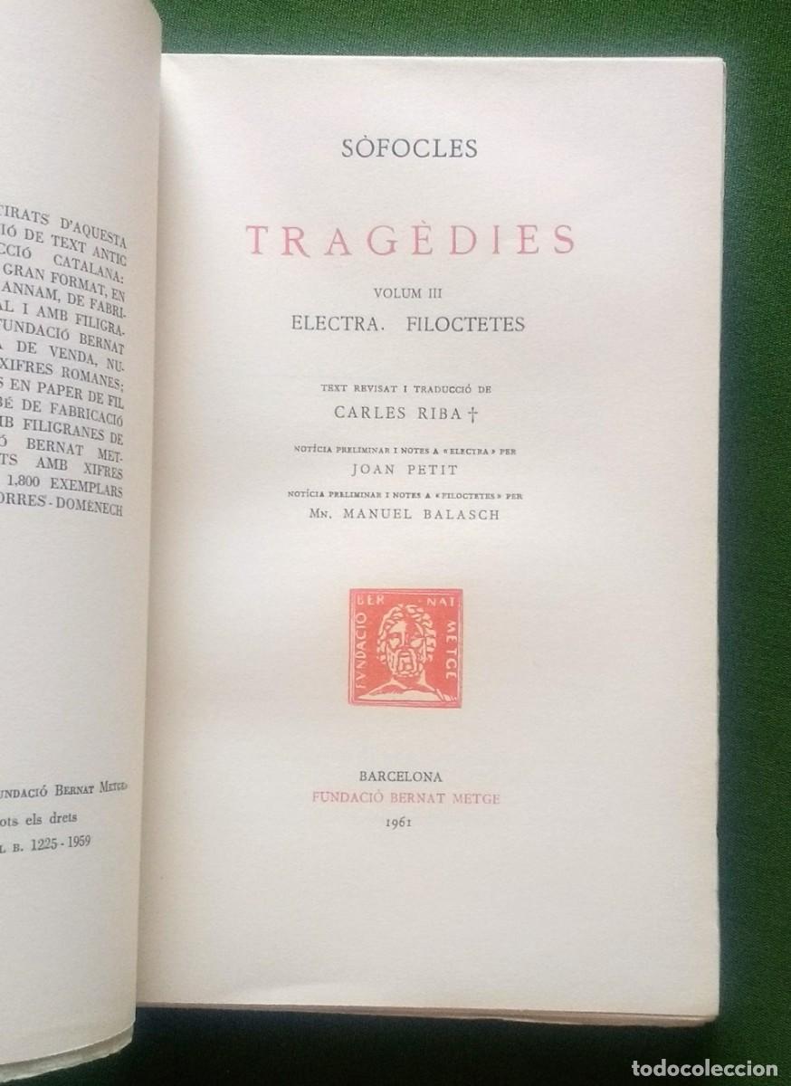 Libros de segunda mano: TRAGEDIES DE SOFOCLES - ESCRIPTORS GRECS - TEXT I TRADUCCIO - FUNDACI&Oacute; BERNAT METGE - 1951 - D20 - Foto 5