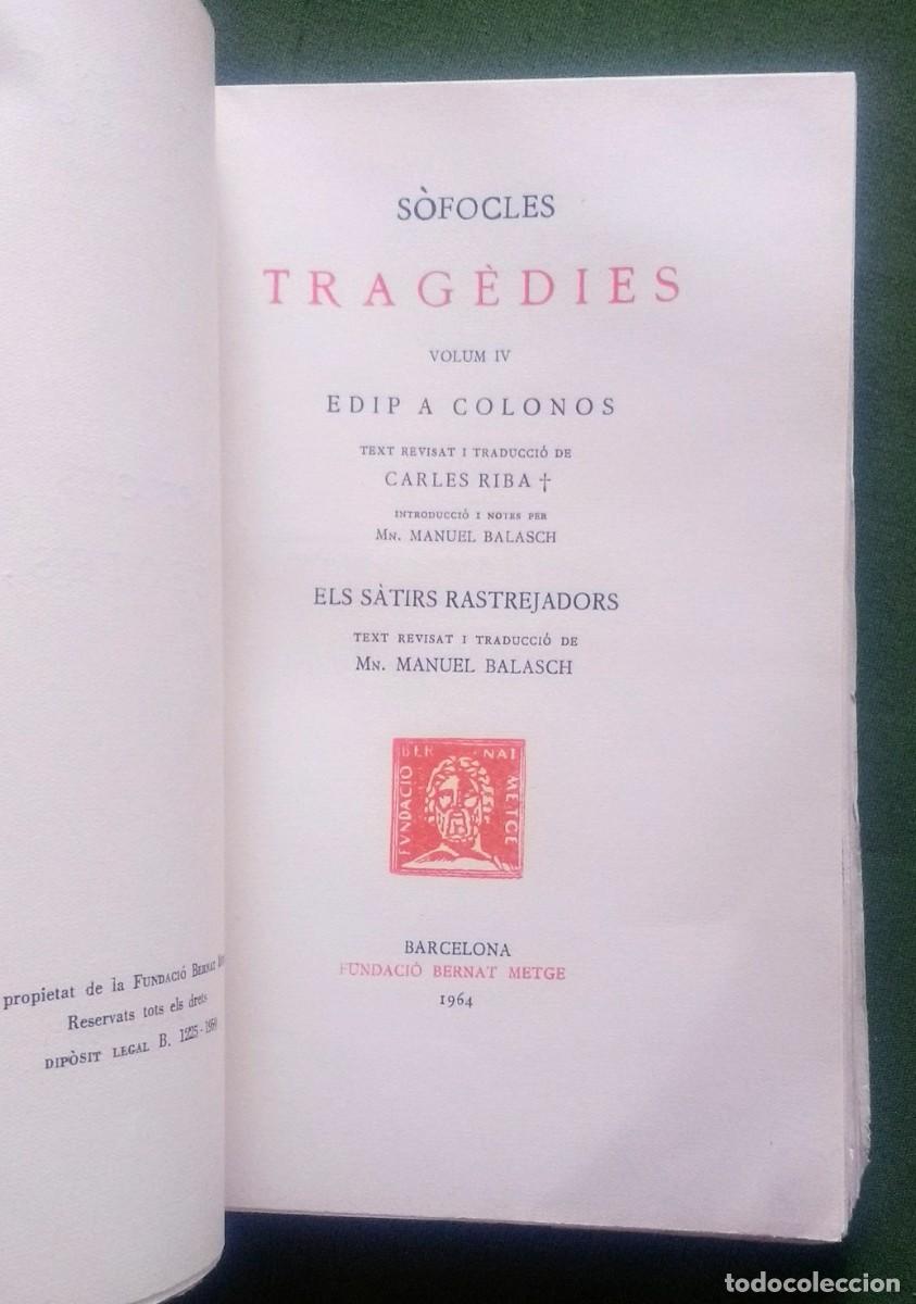 Libros de segunda mano: TRAGEDIES DE SOFOCLES - ESCRIPTORS GRECS - TEXT I TRADUCCIO - FUNDACI&Oacute; BERNAT METGE - 1951 - D20 - Foto 6