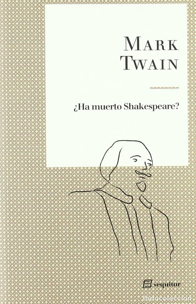 Libros de segunda mano: Mark Twain - &iquest;Ha muerto Shakespeare? - Foto 1