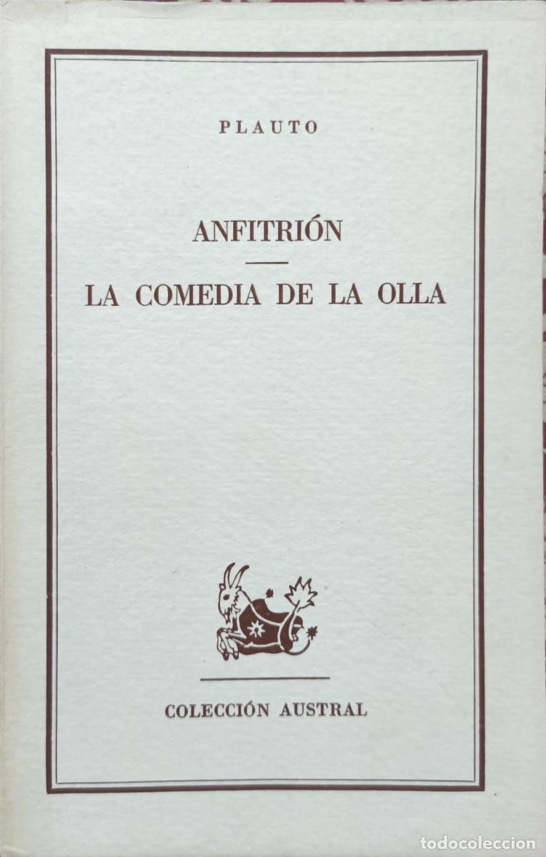 Libros de segunda mano: Plauto &ndash; Anfitri&oacute;n / La comedia de la olla (Colecci&oacute;n Austral) - Foto 1