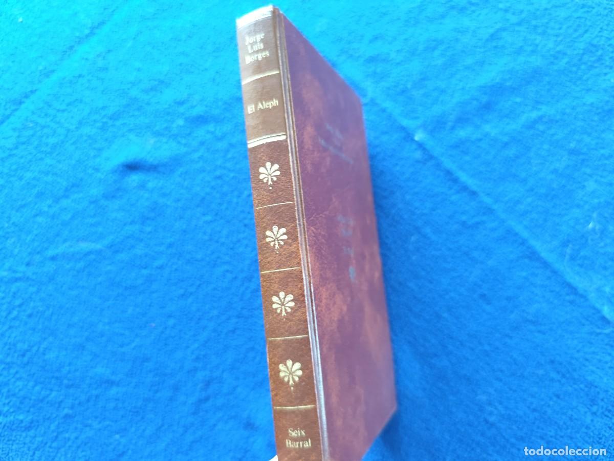 Libros de segunda mano: EL ALEPH Jorge Luis Borges Seix Barral 1983 - Foto 2