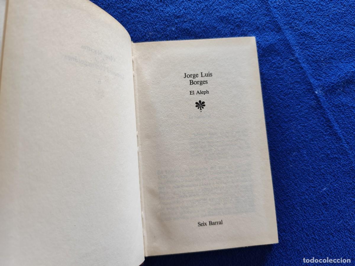 Libros de segunda mano: EL ALEPH Jorge Luis Borges Seix Barral 1983 - Foto 5
