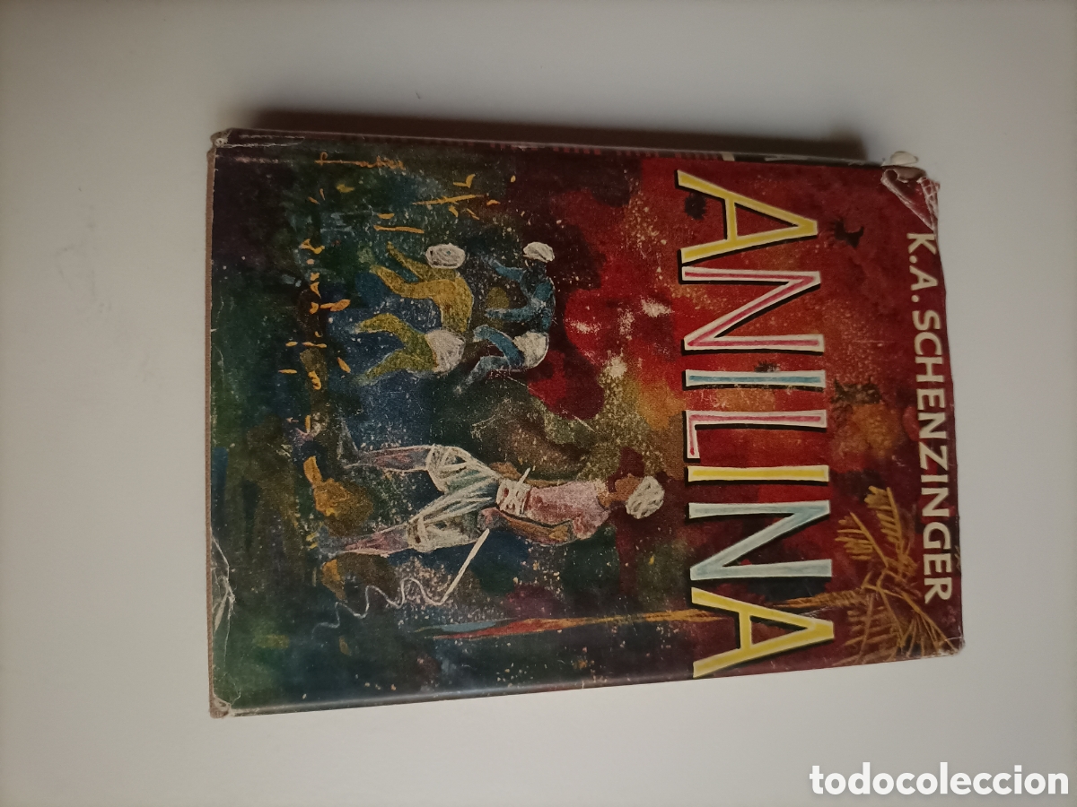 Libros de segunda mano: Anilina K.A. Schenzinger. Editorial Apolo 1952 - Foto 2