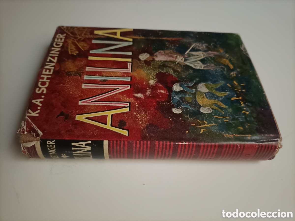 Libros de segunda mano: Anilina K.A. Schenzinger. Editorial Apolo 1952 - Foto 1