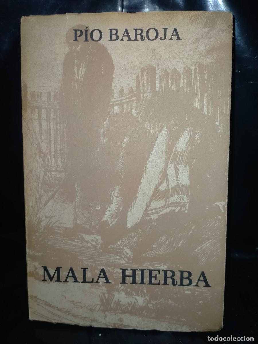 Libros de segunda mano: PIO BAROJA. MALA HIERBA .CARO REGGIO