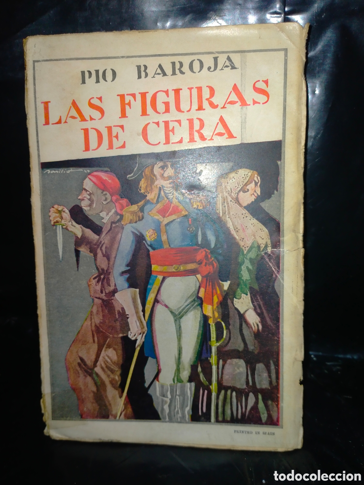 Libros de segunda mano: PIO BAROJA. LAS FIGURAS DE CERA . CARO REGGIO