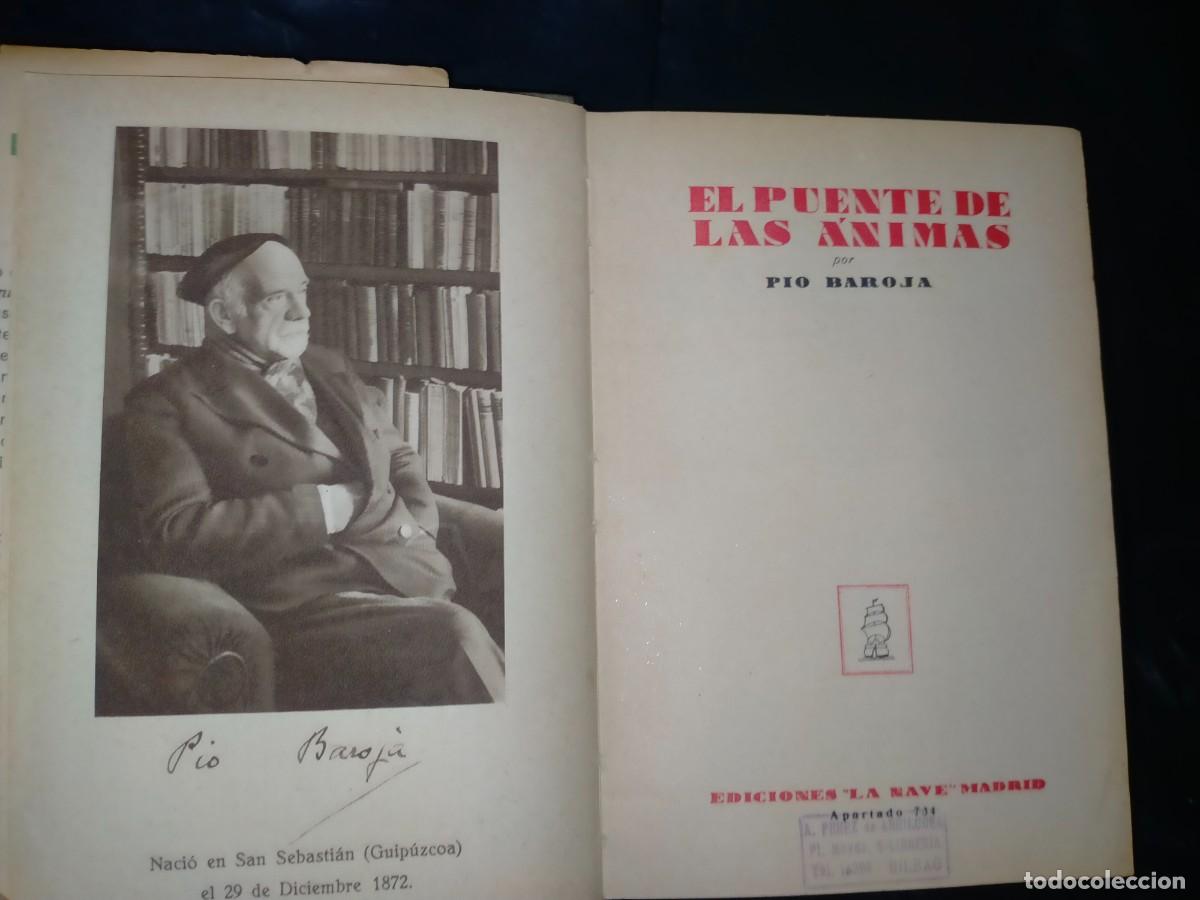Libros de segunda mano: PIO BAROJA. EL PUENTE DE LAS &Aacute;NIMAS . EDICIONES LA NAVE - Foto 2