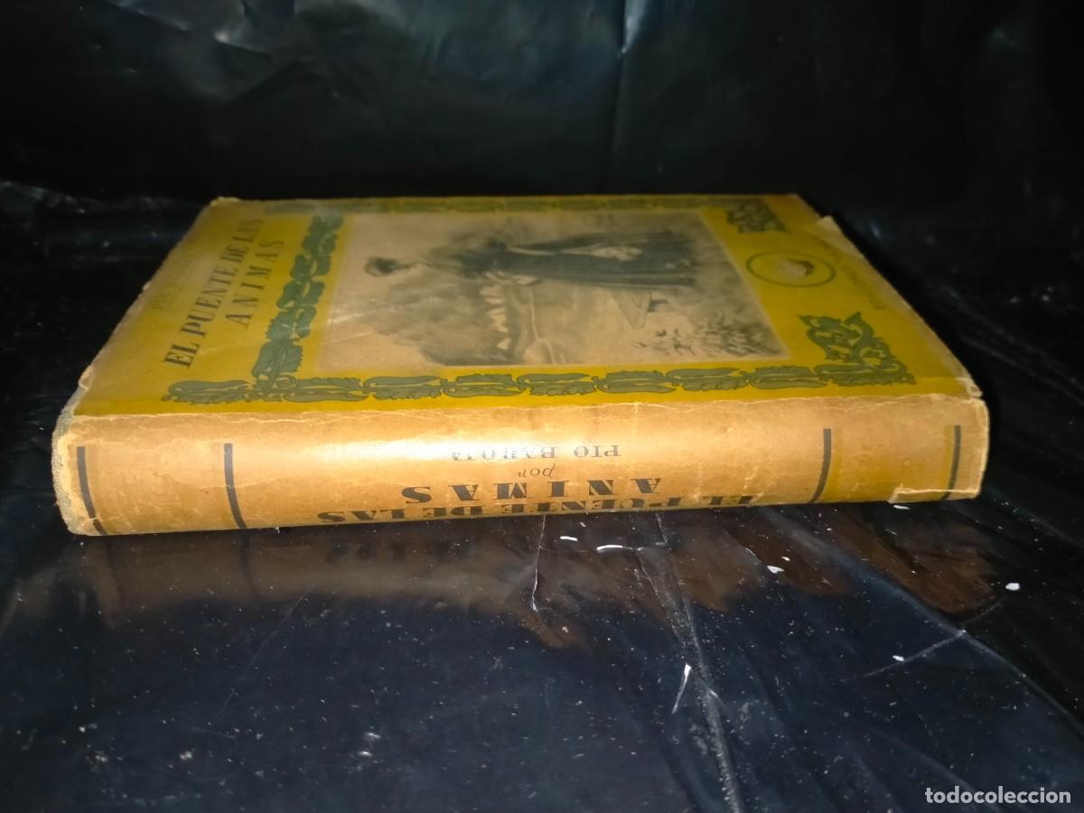 Libros de segunda mano: PIO BAROJA. EL PUENTE DE LAS &Aacute;NIMAS . EDICIONES LA NAVE - Foto 8