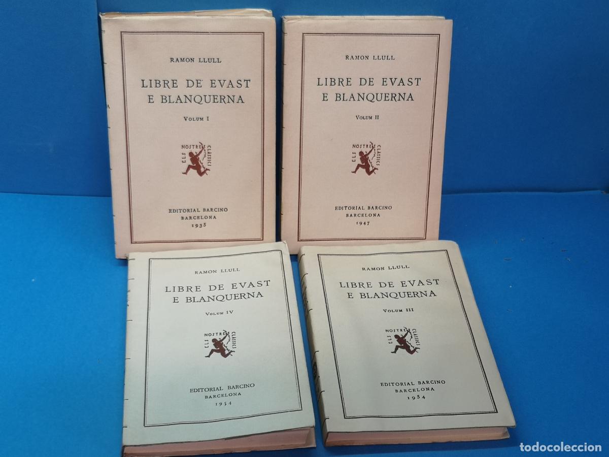 Libros de segunda mano: LIBRE DE EVAST E BLANQUERNA. Volum I, II, III y IV (completo). LLULL, Ram&oacute;n - Foto 1