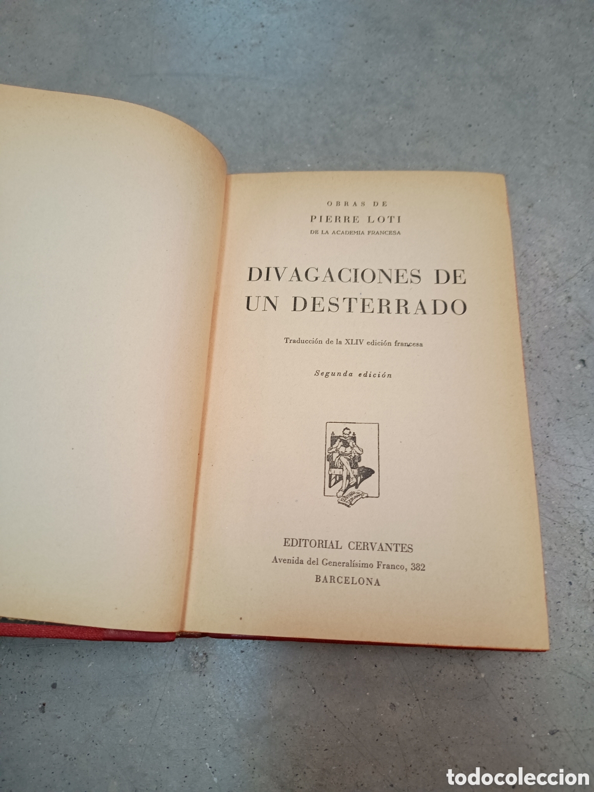 Libros de segunda mano: DIVAGACIONES DE UN DESTERRADO - PIERRE LOTI - ED. CERVANTES - Foto 4