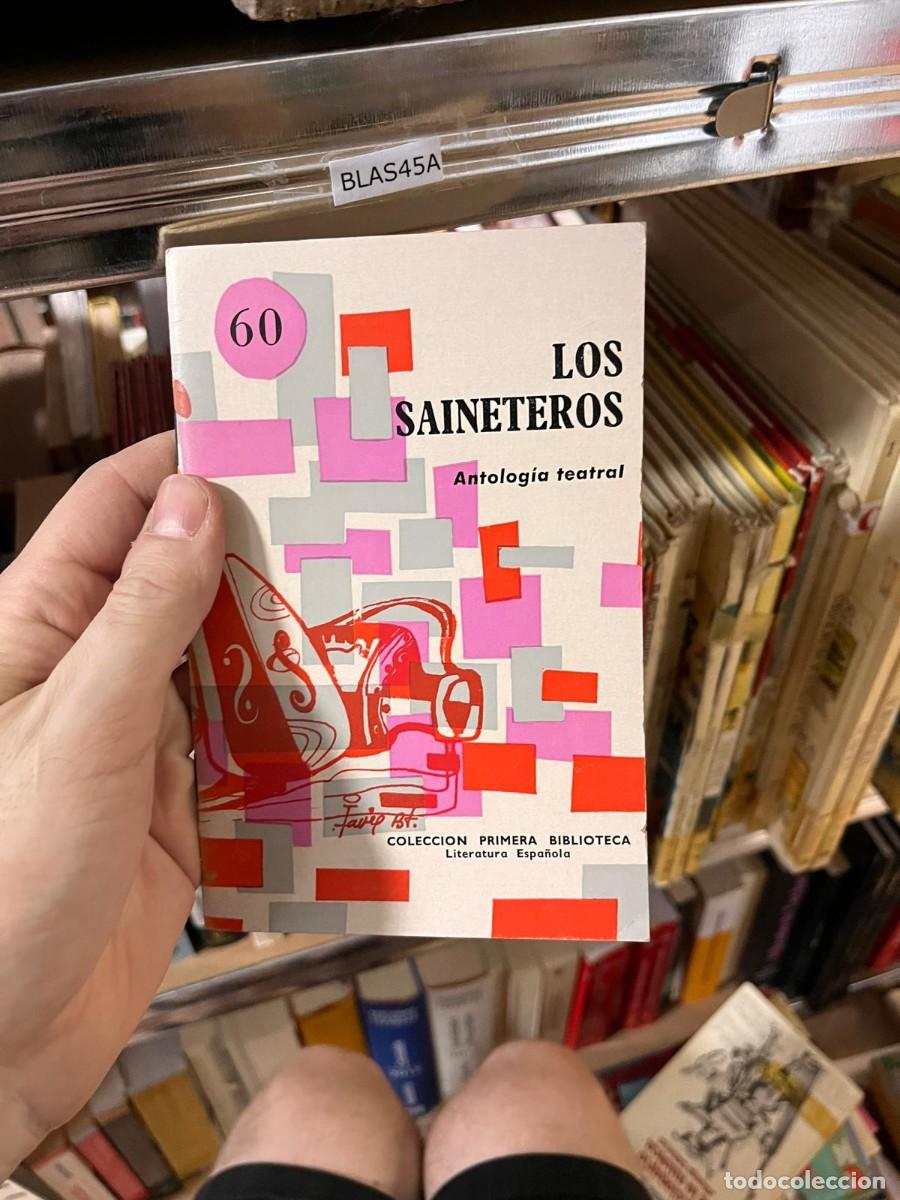 Libros de segunda mano: BLAS45A LOS SAINETEROS, COL. PRIMERA BIBLIOTECA - Foto 1