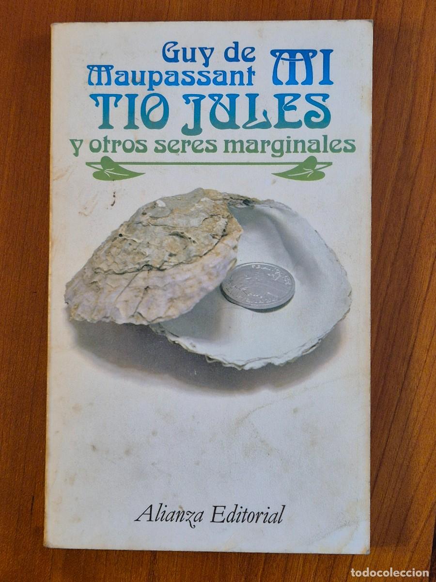 Libros de segunda mano: Mi T&iacute;o Jules y otros seres marginales Guy de Maupassant - Foto 1