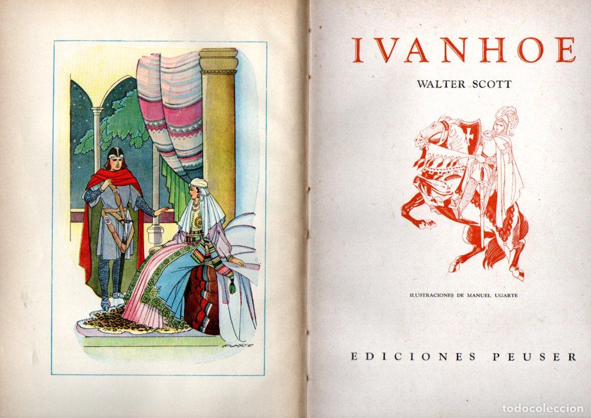 Libros de segunda mano: WALTER SCOTT : IVANHOE (PEUSER, 1951) ILUSTRACIONES DE MANUEL UGARTE - Foto 2