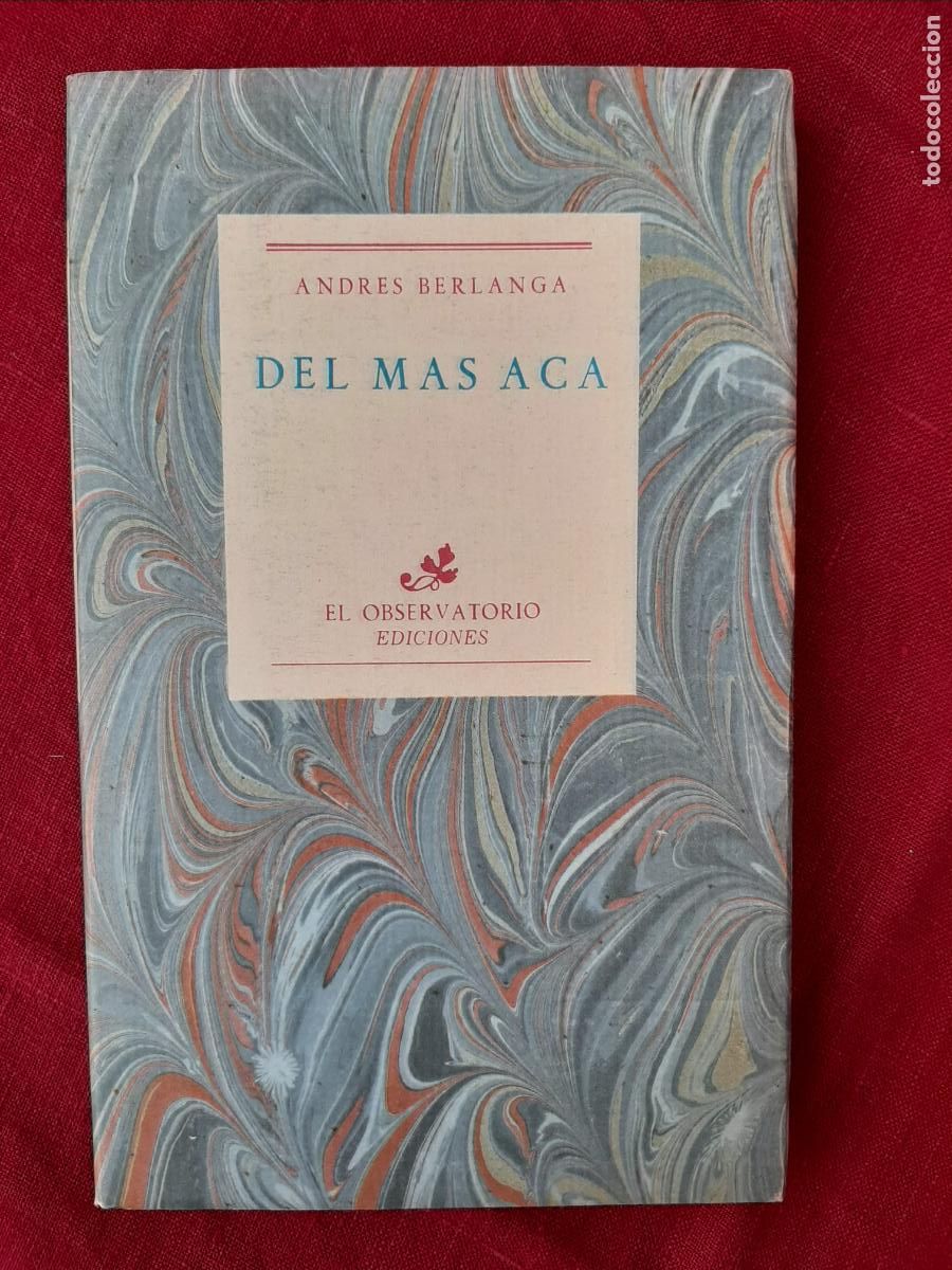 Libros de segunda mano: Del m&aacute;s ac&aacute; - Berlanga, Andr&eacute;s - Foto 1