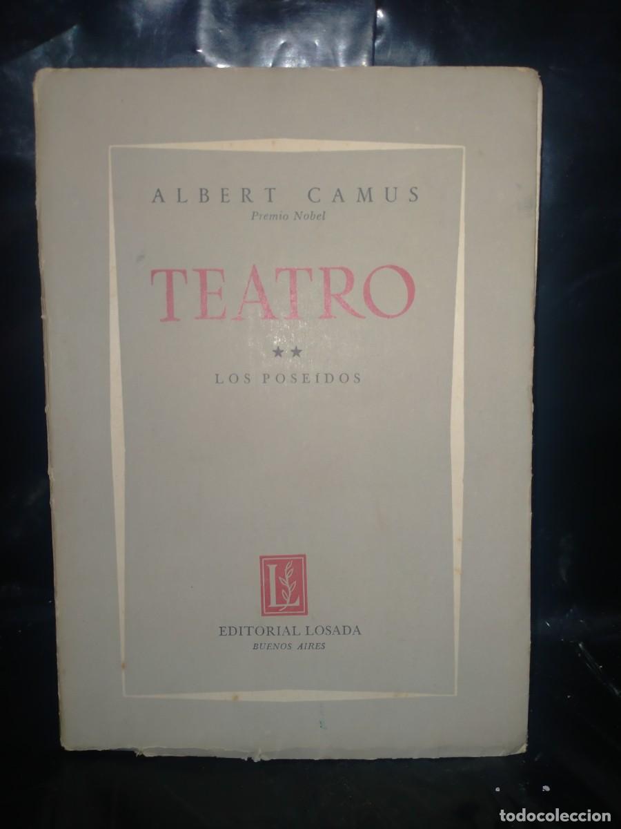 Libros de segunda mano: ALBERT CAMUS. LOS POSE&Iacute;DOS (TEATRO) .LOSADA - Foto 1