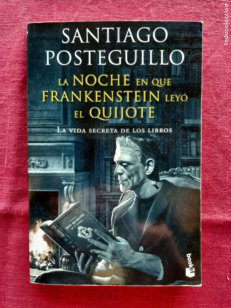 Libros de segunda mano: La noche en que Frankenstein ley&oacute; El Quijote - Posteguillo, Santiago