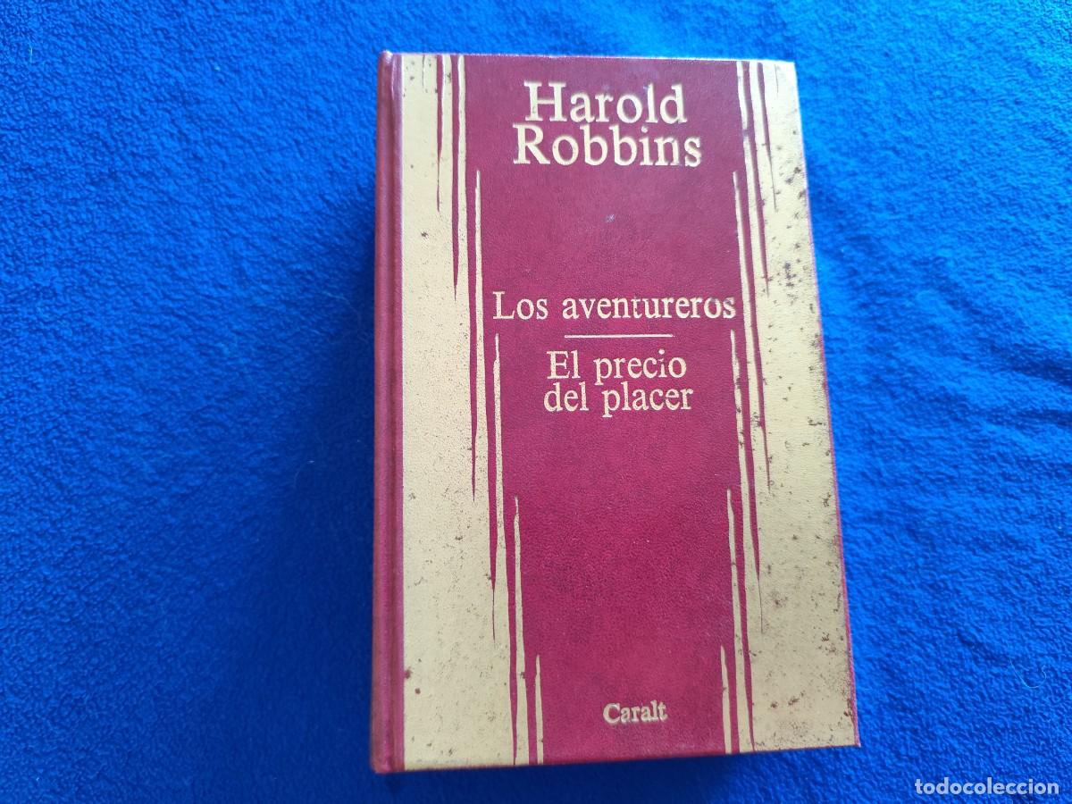 Libros de segunda mano: Harold Robbins Los Aventureros / El &ccedil;precio del Placer Ediciones Caralt 1978 - Foto 1