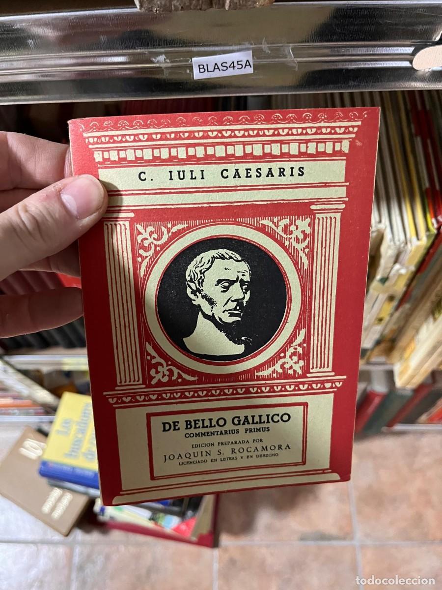 Libros de segunda mano: BLAS45A C. ILUI CAESARIS, DE BELLO GALLICO, JOAQUIN ROCAMORA