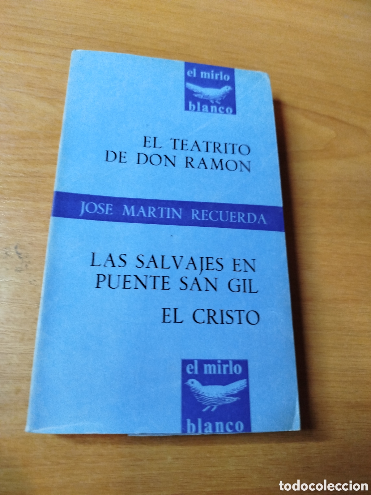 Libri di seconda mano: El teatro de Don Ram&oacute;n. El mirlo blanco. Las salvajes en puente san gil. El Cristo.