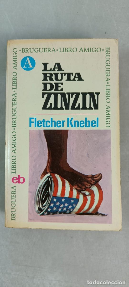 Libros de segunda mano: LA RUTA DE ZINZIN. FLETCHER KNEBEL. - Foto 1