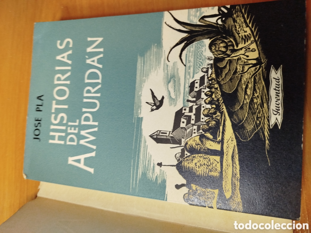Libros de segunda mano: Historias del ampurd&aacute;n. Jos&eacute; pla. Juventud - Foto 6