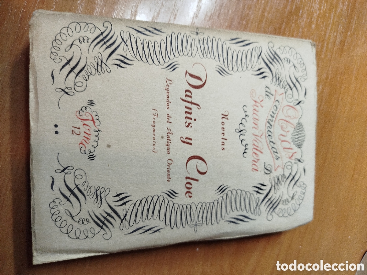 Gebrauchte B&uuml;cher: Dafness y Cloe o las pastorales del longo. Obras completas de Juan Valera
