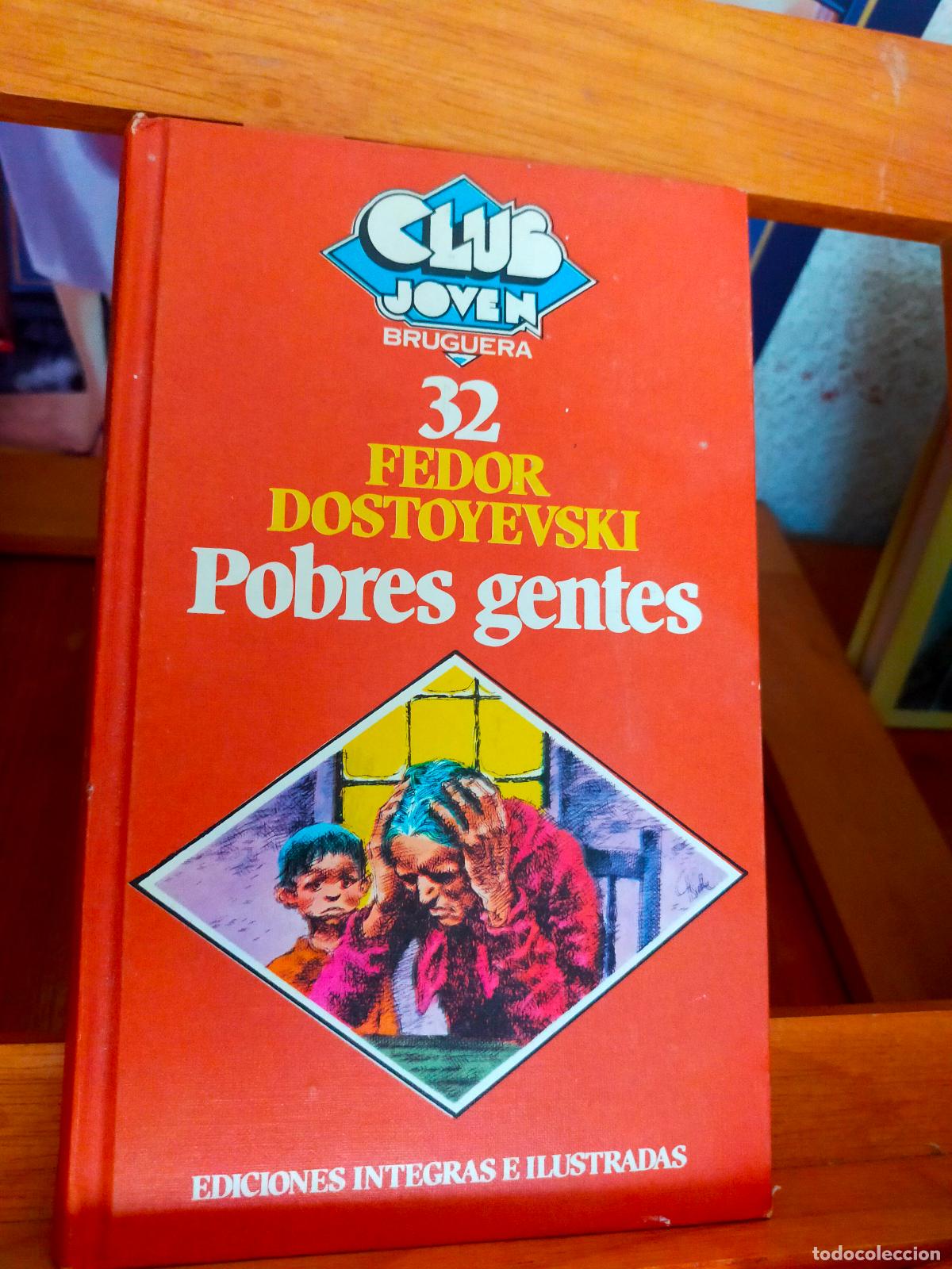 Libros de segunda mano: POBRES GENTES. FEDOR DOSTOYEVSKI. EDITORIAL BRUGUERA - Foto 1