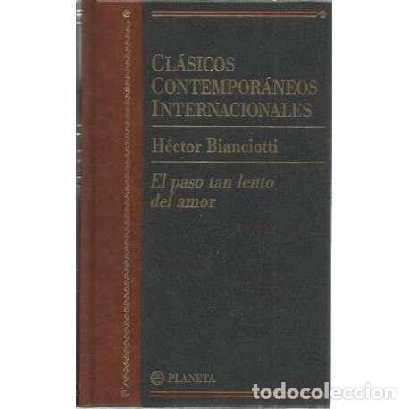 Livres d'occasion: El paso tan lento del amor - H&eacute;ctor Bienciotti