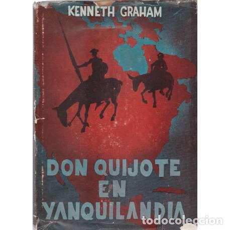 Libros de segunda mano: Don Quijote en Yanquilandia - Kenneth Graham - Foto 1